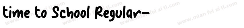 Time To School Regular字体转换